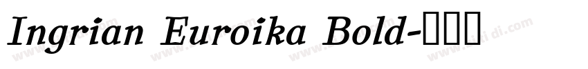 Ingrian Euroika Bold字体转换 Ingrian Euroika Bold字体转换